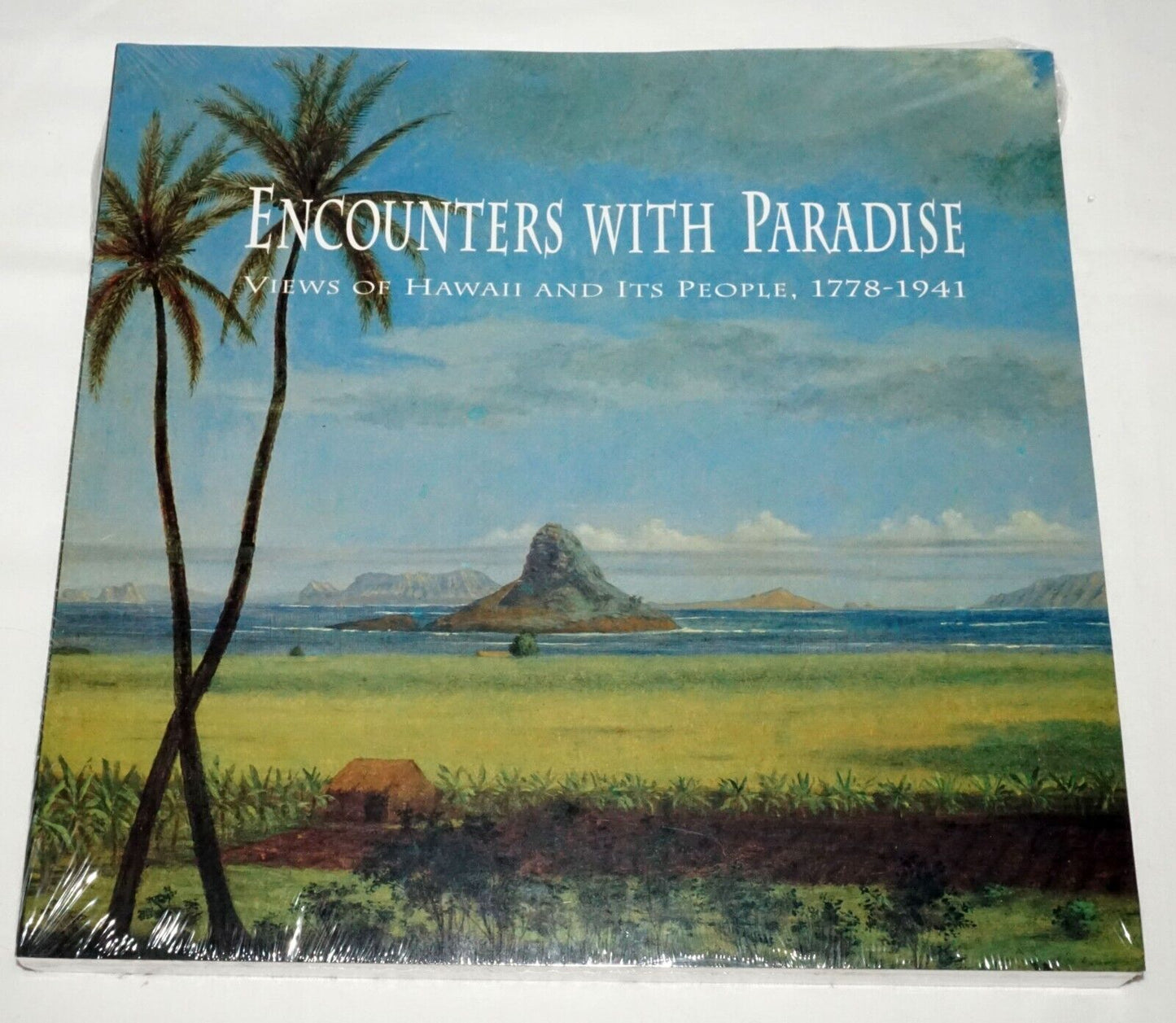 Encounters With Paradise: Views of Hawaii & Its People 1778-1941 ISBN 0937426156