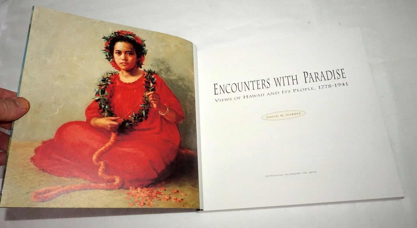 Encounters With Paradise: Views of Hawaii & Its People 1778-1941 ISBN 0937426156